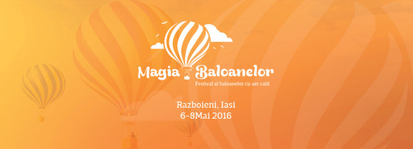 Magia Baloanelor - Festival al baloanelor cu aer cald