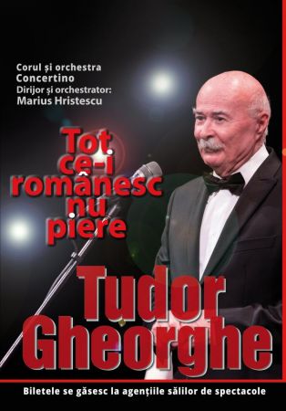 Tudor Gheorghe "Tot ce-i românesc nu piere"