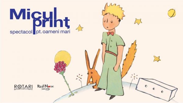 MICUL PRINȚ - spectacol pentru oameni mari
