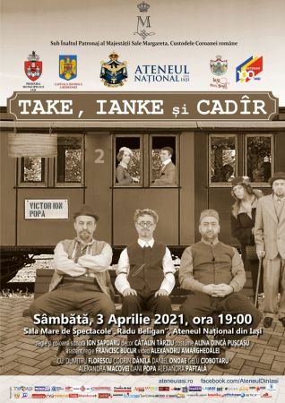 Spectacolul "Take, Ianke și Cadîr"