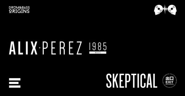 Alix Perez & Skeptical