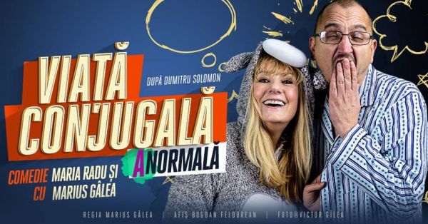 Comedia „Viață conjugală (a)normală”