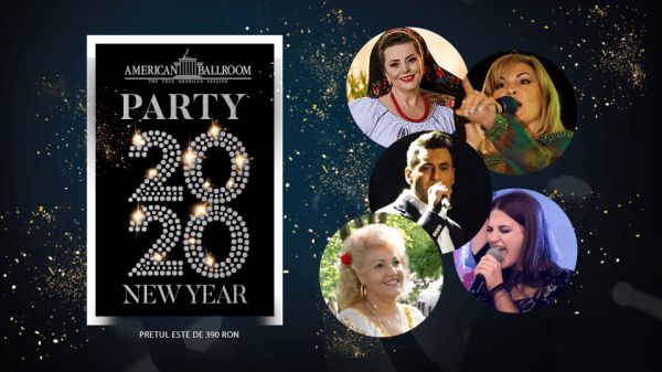 Revelion 2020 la American Ballroom Bucuresti