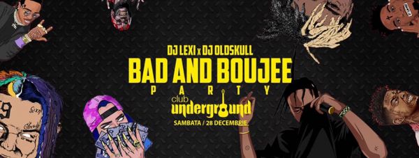 Bad and Boujee Party