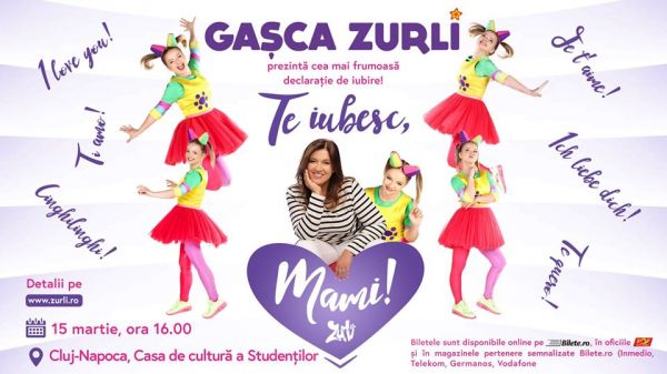 Gașca Zurli  "Te iubesc, Mami!"
