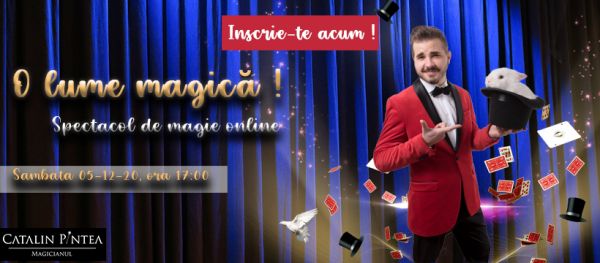 Spectacol de magie "O lume magica"