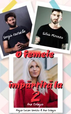 Spectacolul "O femeie împărțită la doi"