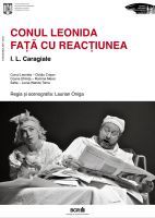 Spectacolul "Conul Leonida faţă cu reacţiunea"