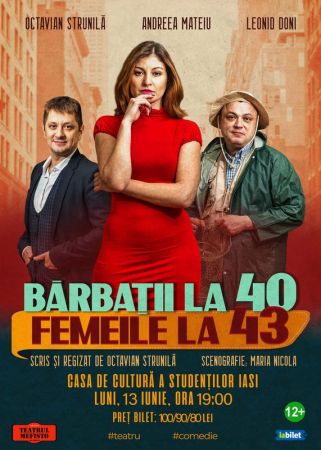 Spectacolul "Barbatii la 40, femeile la 43"