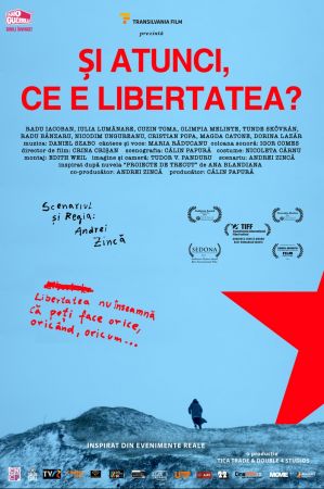 Filmul "Și atunci, ce e libertatea?"