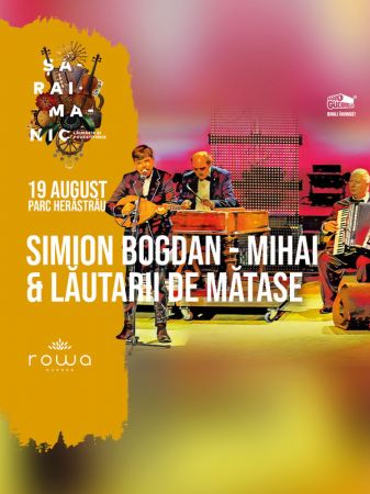 Simion Bogdan-Mihai & Lăutarii de Mătase