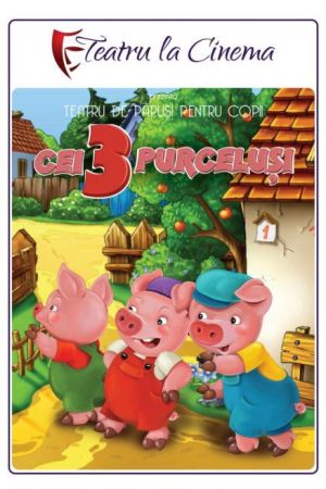 Spectacolul "Cei trei purceluși"