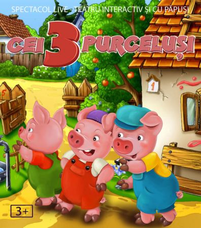 Spectacolul "Cei trei purceluși"