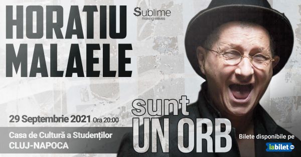 Spectacolul "Sunt un orb" - Horațiu Mălăele