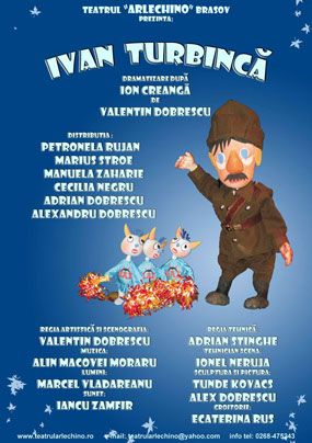 Spectacolul "Ivan Turbincă"