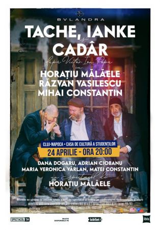 Spectacolul "Tache, Ianke și Cadâr"