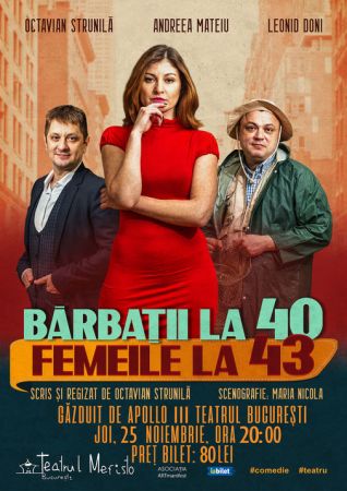 Spectacolul "Bărbații la 40, Femeile la 43"