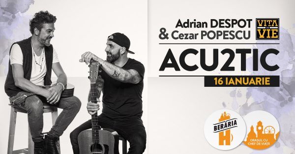 Adrian Despot & Cezar Popescu // Vița de Vie Acu2tic
