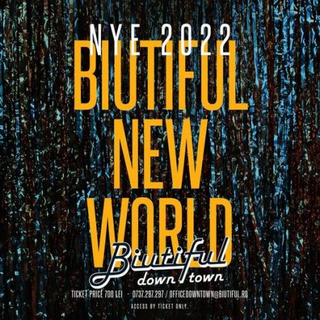 Biutiful New World: NYE 2022