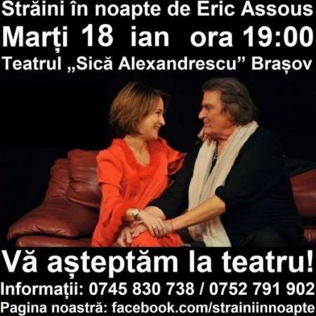 Spectacolul: "Străini în noapte"