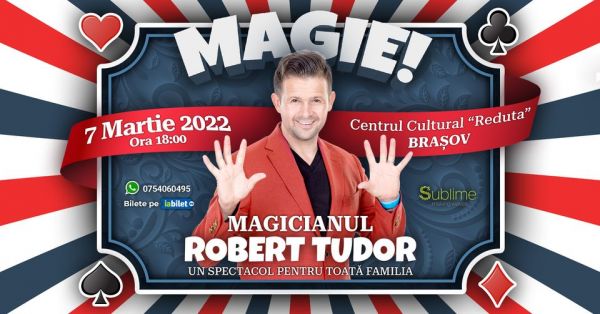 Magicianul Robert Tudor - Spectacol de Magie Pentru Intreaga Familie