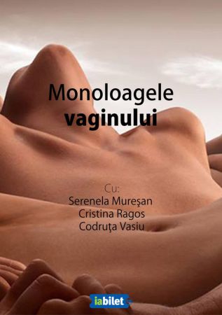 Spectacolul: "Monoloagele Vaginului"