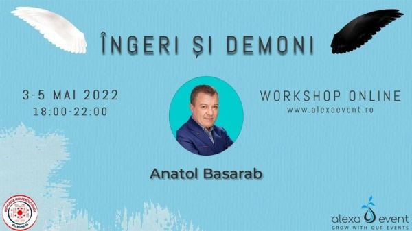 Workshop Ingeri si Demoni cu Anatol Basarab - Online