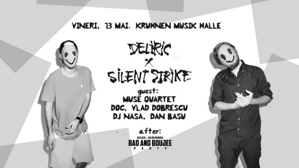 Deliric x Silent Strike Guests: CTC & Dan Basu & MUSE QUARTET