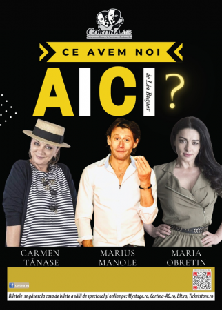 Spectacolul: "Ce avem noi aici?"