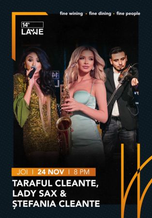 Taraful Cleante, Lady Sax & Ștefania Cleante