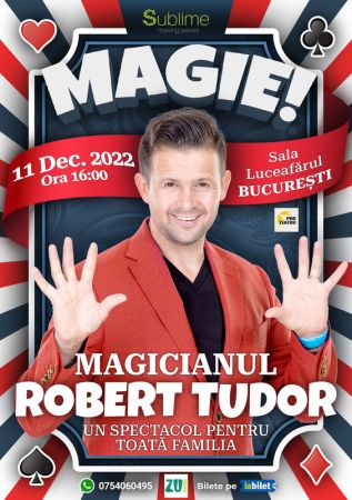 Magicianul Robert Tudor - Spectacol de Magie Pentru Intreaga Familie