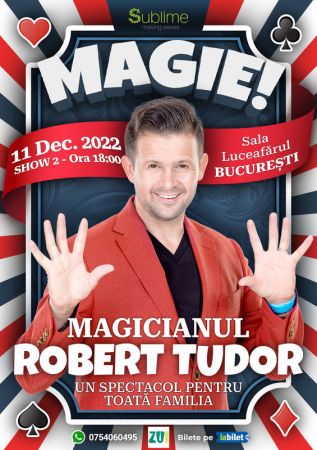 Magicianul Robert Tudor - Spectacol de Magie Pentru Intreaga Familie