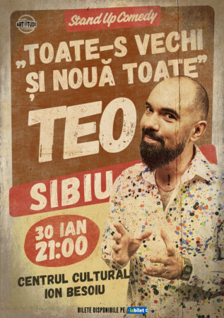 Stand Up Comedy cu Teo - Toate-s vechi și nouă toate