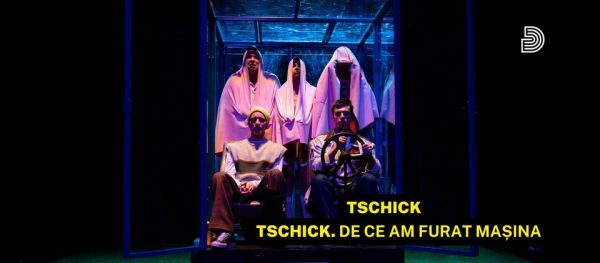 TSCHICK / TSCHICK. De ce am furat mașina