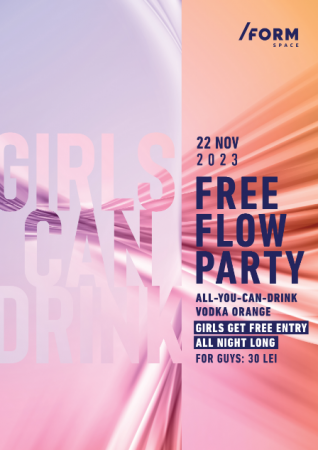 Girls Can Drink: FREE FLOW PARTY