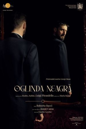 Spectacolul "OGLINDA NEAGRĂ"