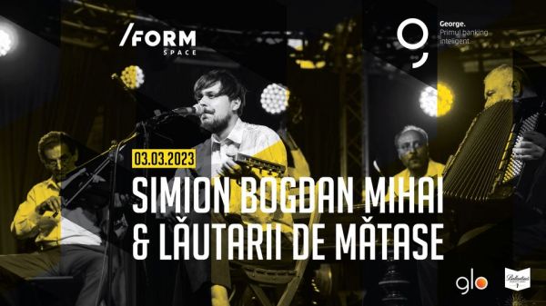 Simion Bogdan Mihai & Lautarii de Matase