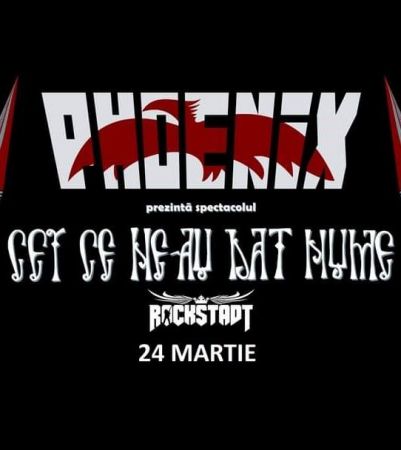 Cei ce ne-au dat nume - Phoenix