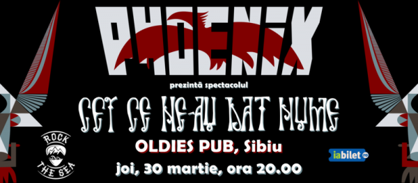 Cei ce ne-au dat nume - Phoenix