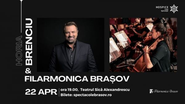 Concert Horia Brenciu & Filarmonica Brașov