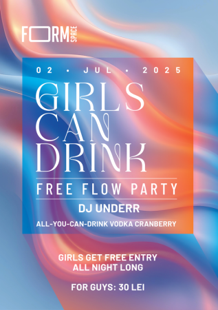 Girls Can Drink: Flow For Free Party