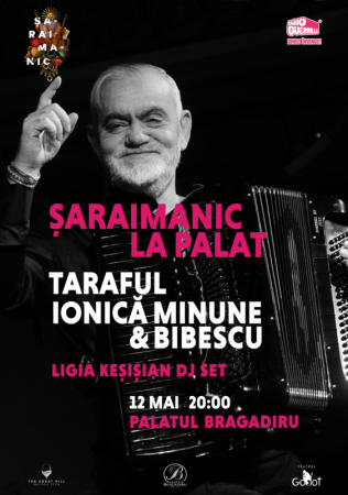 Șaraimanic la Palat: Taraful Ionică Minune & Bibescu • Ligia Keșișian