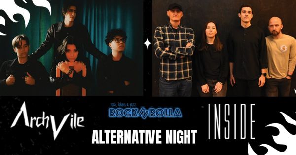 ALTERNATIVE NIGHT: ARCHVILE și INSIDE