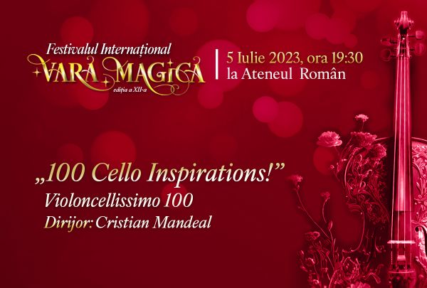 Festival Vară Magică - 100 Cello Inspirations