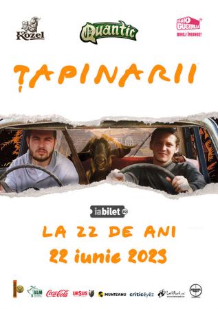 Tapinarii - la 22 de ani
