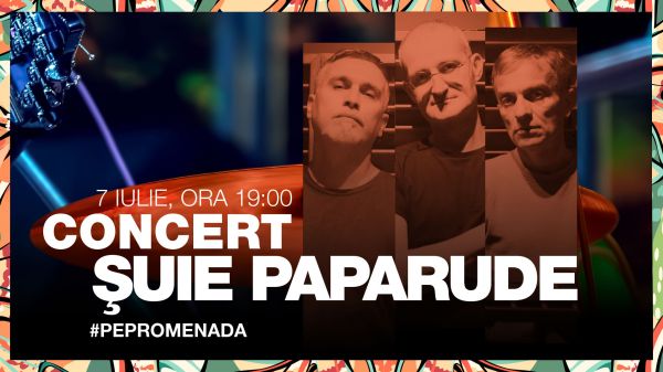Concert Șuie Paparude