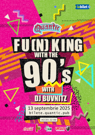 Fu(n)king with the 90s w/ Buvnitz