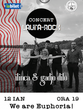 Lăută-Rock: Ilinca & Gadjo Dilo