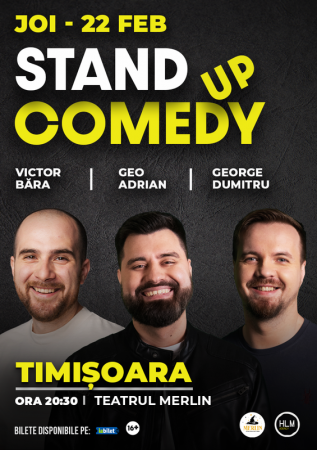 Stand Up cu George Dumitru, Geo Adrian si Victor Băra