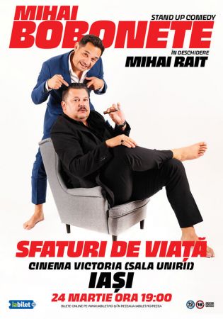 Stand up comedy cu Mihai Bobonete - Sfaturi de Viață